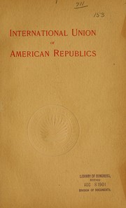 International union of American republics by William Woodville Rockhill