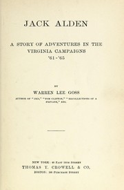Cover of: Jack Alden: a story of adventures in the Virginia campaigns, '61-'65