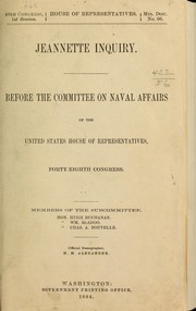 Jeannette inquiry by United States. Congress. House. Committee on Naval Affairs