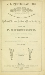 Cover of: J.L. Pulvermacher's patent portable hydro-electric voltaic chain batteries by J. L. Pulvermacher