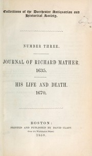 Cover of: Journal of Richard Mather: 1635.  His life and death.  1670