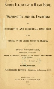 Cover of: Keim's illustrated hand-book.: Washington and its environs: a descriptive and historical hand-book to the capital of the United States of America.