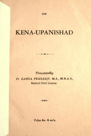 Cover of: Kena-Upanishad: Translated by Ganga Prasad [Upadhyaya.]