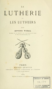 La lutherie et les luthiers by Vidal, Antoine
