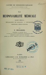 La responsabilité médicale by P. Brouardel