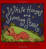 Cover of: White horses & shooting stars: a book of wishes