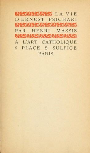 La vie d’Ernest Psichari.