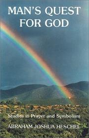 Cover of: Man's Quest For God by Abraham Joshua Heschel