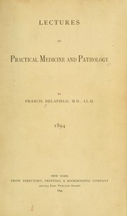 Cover of: Lectures on practical medicine and pathology, 1894