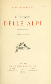 Leggende delle Alpi by Maria Savi-Lopez