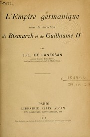 Cover of: L'Empire germanique sous la direction de Bismarck et de Guillaume II