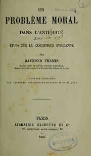 Cover of: Le problème moral dans l'Antiquité by Raymond Thamin