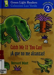 Cover of: Catch me if you can! =: A que no me alcanzas!