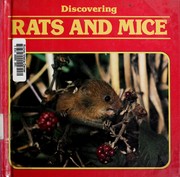 Cover of: Discovering rats and mice by Jill Bailey