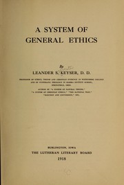 A system of general ethics by Leander Sylvester Keyser