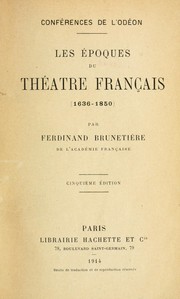 Cover of: Les époques du théatre français, 1636-1850 by Ferdinand Brunetière