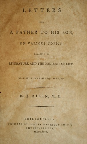 Letters from a father to his son on various topics relative to literature and the conduct of life