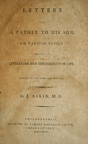 Cover of: Letters from a father to his son on various topics relative to literature and the conduct of life: written in the years 1792 and 1793