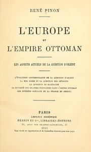 Cover of: L'Europe et l'Empire ottoman: les aspects actuels de la question dʾOrient