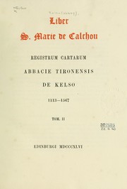 Liber S. Marie de Calchou by Kelso Abbey