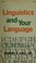 Cover of: Linguistics and your language