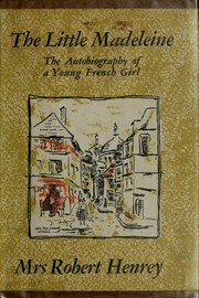 Cover of: The little Madeleine: the autobiography of a young girl in Montmartre.