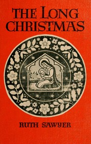 Cover of: The long Christmas by Ruth Sawyer