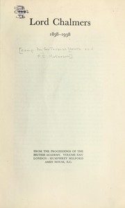 Lord Chalmers, 1858-1938 [compiled by Sir Thomas Heath and P.E. Matheson] by Thomas Little Heath