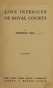 Cover of: Love intrigues of royal courts by William de Redman Greenwood