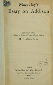 Cover of: Macaulay's essay on Addison: edited with notes, glossary, index of proper names, etc. by R.F. Winch