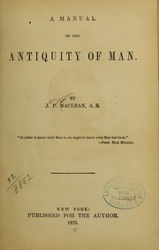 Cover of: A manual of the antiquity of man.