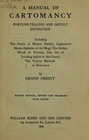 Cover of: A manual of cartomancy, fortune-telling and occult divination