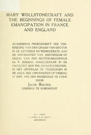 Cover of: Mary Wollstonecraft and the beginnings of female emancipation in France and England