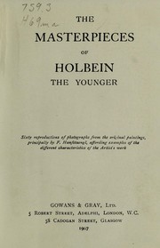 Cover of: The masterpieces of Holbein, the younger by Hans Holbein