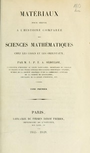 Cover of: Matériaux pour servir à l'histoire comparée des sciences mathématiques chez les Grecs et les Orientaux