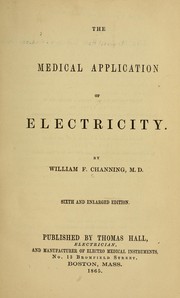 Cover of: The medical application of electricity