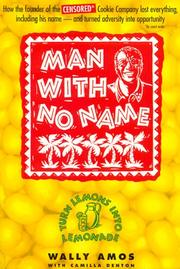 Cover of: Man with no name: turn lemons into lemonade