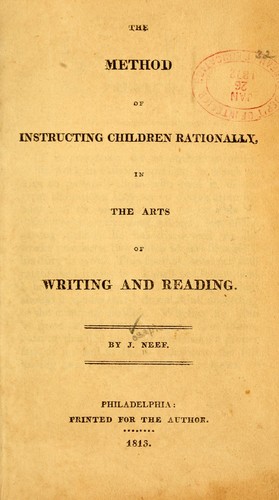 The method of instructing children rationally in the arts of writing and reading.