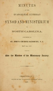 Cover of: Minutes of the Evangelical Lutheran Synod and Ministerium of North Carolina by Evangelical Lutheran Synod and Ministerium of North Carolina.