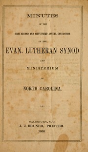 Cover of: Minutes of the sixty-second and sixty-third annual convention of the Evan. Lutheran Synod and Ministerium of North Carolina.