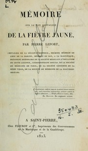 Cover of: Mémoire sur la non contagion de la fièvre jaune by Pierre Lefort