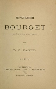 Cover of: Monseigneur Bourget: évêque de Montréal