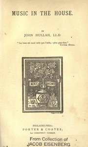 Cover of: Music in the house by John Hullah