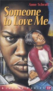 Someone to Love Me (Bluford Series, Number 4) by Anne E. Schraff
