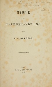 Cover of: Myopie en hare behandeling by F. C. Donders