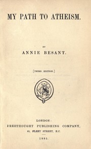 Cover of: My path to atheism by Annie Wood Besant