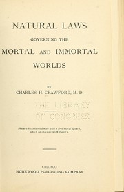 Cover of: Natural laws governing the mortal and immortal worlds