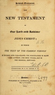 Cover of: The New Testament of our Lord and saviour Jesus Christ by 