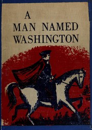 Cover of: A man named Washington.