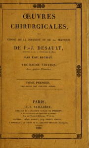 Cover of: Oeuvres chirurgicales, ou exposé de la doctrine et de la pratique de P. J. Desault